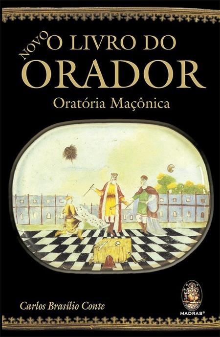 O Livro do orador: Oratória maçônica